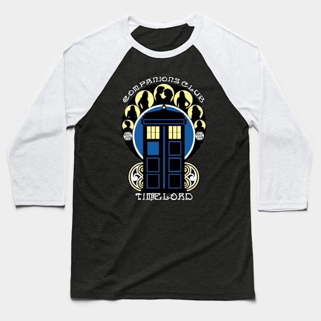 Timelord Companions Club Baseball T-Shirt by OfficeInk